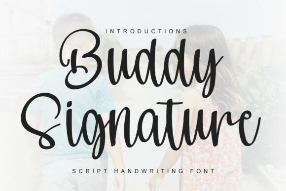Choosing Buddy Signature for Your Next Campaign