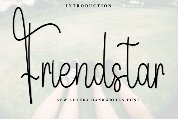 Friendstar Font: A Warm and Welcoming Script for Branding