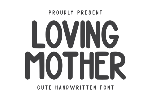 Loving Mother Font: A Friendly Handwritten Typeface for Your Brand